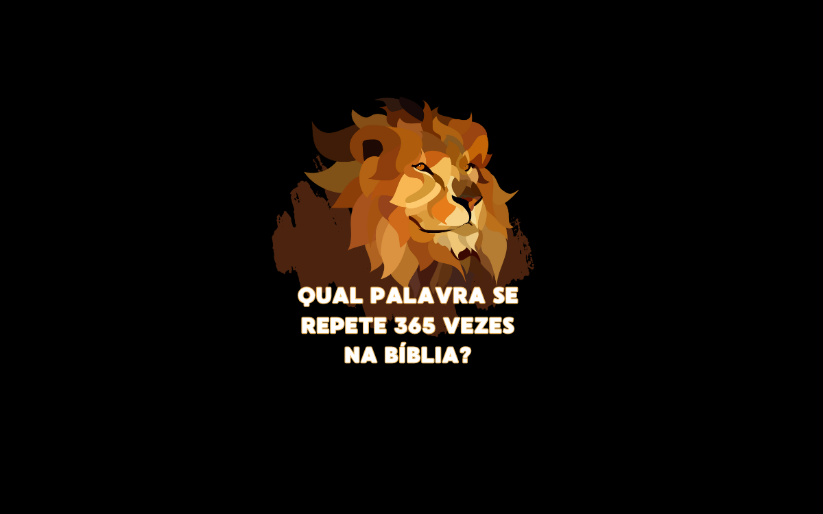 Qual é a palavra que mais se repete na Bíblia?