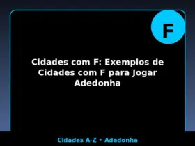 Cidades com F: Exemplos de Cidades com F para Jogar Adedonha