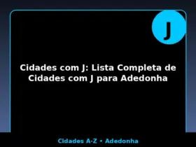 Cidades com J: Lista Completa de Cidades com J para Adedonha