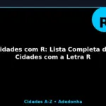 Cidades com R: Lista Completa de Cidades com a Letra R