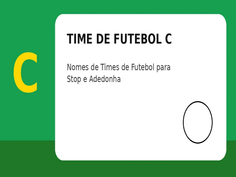 Time de Futebol com C: Nomes de Times de Futebol para Stop e Adedonha