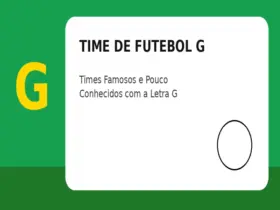 Time de Futebol com G: Times Famosos e Pouco Conhecidos com a Letra G