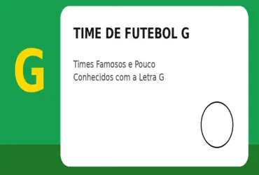 Time de Futebol com G: Times Famosos e Pouco Conhecidos com a Letra G