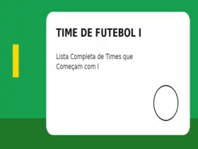 Time de Futebol com I: Lista Completa de Times que Começam com I
