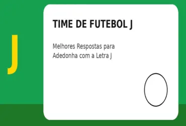 Time de Futebol com J: Melhores Respostas para Adedonha com a Letra J