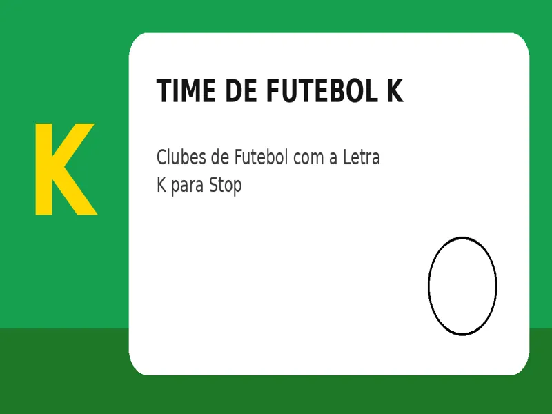 Time de Futebol com K: Clubes de Futebol com a Letra K para Stop