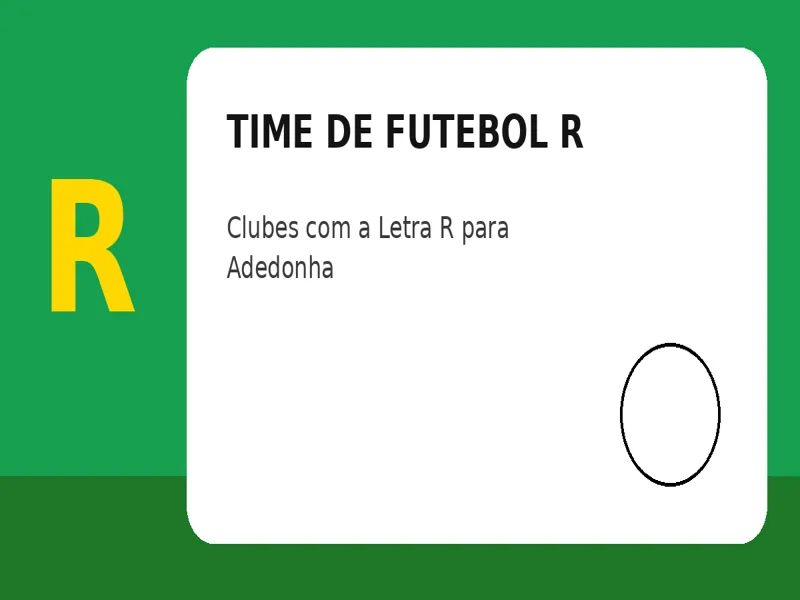 Time de Futebol com R: Clubes com a Letra R para Adedonha