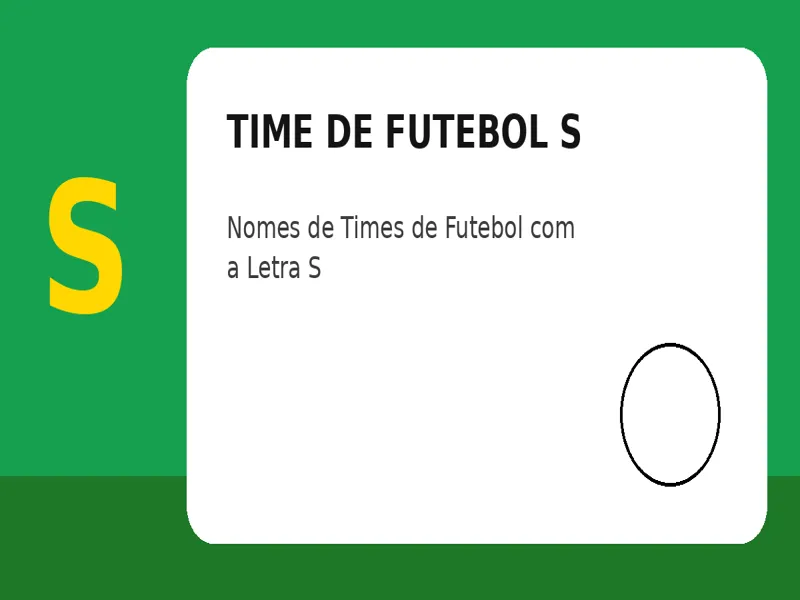 Time de Futebol com S: Nomes de Times de Futebol com a Letra S
