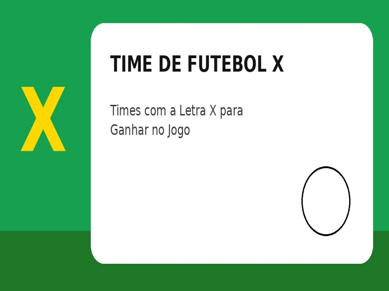Time de Futebol com X: Times com a Letra X para Ganhar no Jogo